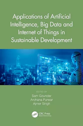 Applications of Artificial Intelligence, Big Data and Internet of Things in Sustainable Development cover