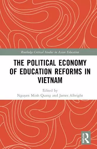 The Political Economy of Education Reforms in Vietnam cover