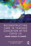 Reconstructing Care in Teacher Education after COVID-19 cover