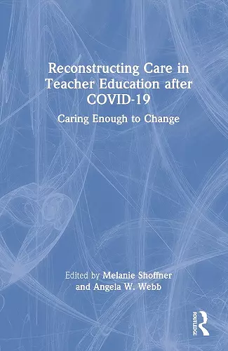 Reconstructing Care in Teacher Education after COVID-19 cover