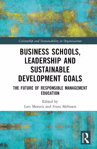 Business Schools, Leadership and the Sustainable Development Goals cover