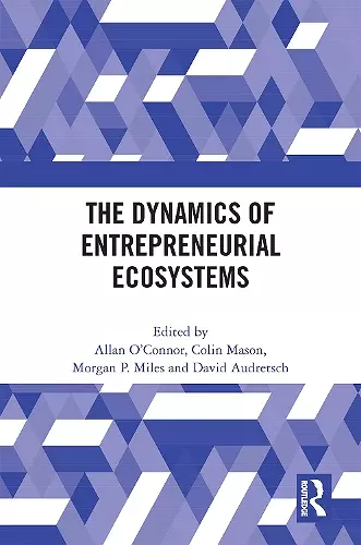 The Dynamics of Entrepreneurial Ecosystems cover