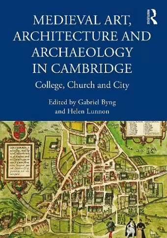 Medieval Art, Architecture and Archaeology in Cambridge cover