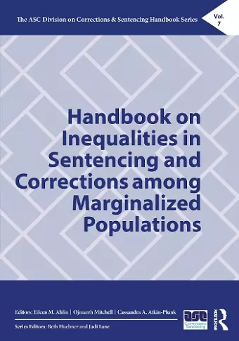 Handbook on Inequalities in Sentencing and Corrections among Marginalized Populations cover