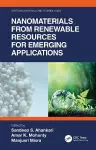 Nanomaterials from Renewable Resources for Emerging Applications cover