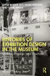 Histories of Exhibition Design in the Museum cover