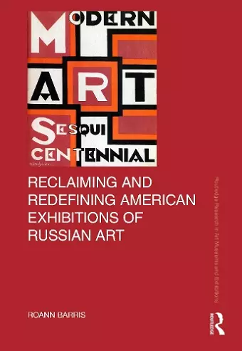 Reclaiming and Redefining American Exhibitions of Russian Art cover