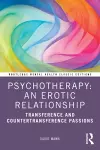 Psychotherapy: An Erotic Relationship cover