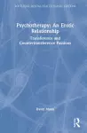 Psychotherapy: An Erotic Relationship cover