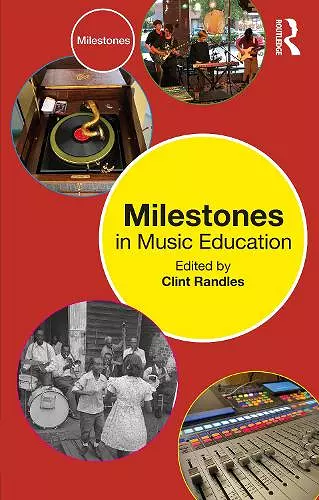 Milestones in Music Education cover