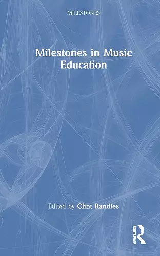 Milestones in Music Education cover