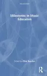 Milestones in Music Education cover