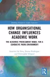 How Organisational Change Influences Academic Work cover