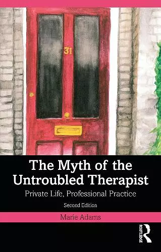 The Myth of the Untroubled Therapist cover