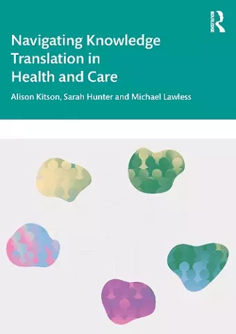 Navigating Knowledge Translation in Health and Care cover