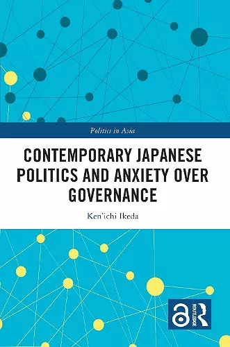 Contemporary Japanese Politics and Anxiety Over Governance cover