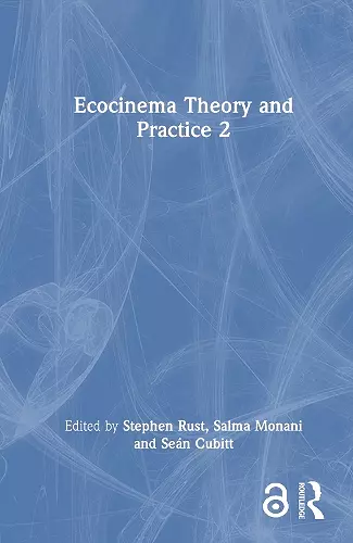 Ecocinema Theory and Practice 2 cover