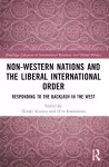 Non-Western Nations and the Liberal International Order cover