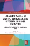 Enhancing Values of Dignity, Democracy, and Diversity in Higher Education cover