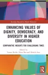 Enhancing Values of Dignity, Democracy, and Diversity in Higher Education cover