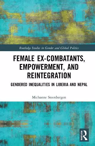 Female Ex-Combatants, Empowerment, and Reintegration cover