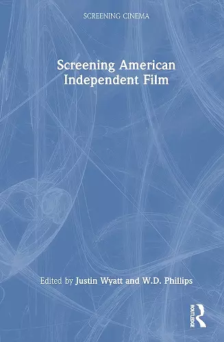 Screening American Independent Film cover