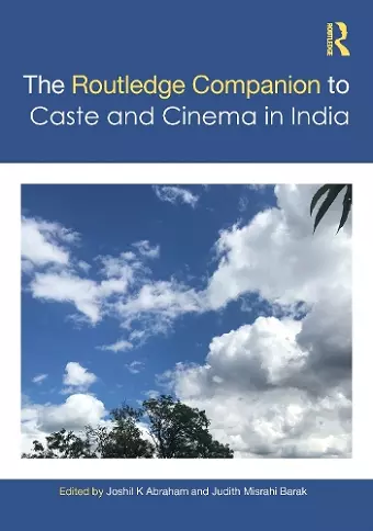 The Routledge Companion to Caste and Cinema in India cover