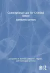 Constitutional Law for Criminal Justice cover
