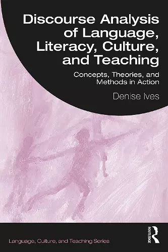 Discourse Analysis of Language, Literacy, Culture, and Teaching cover