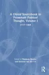 A Global Sourcebook in Protestant Political Thought, Volume I cover