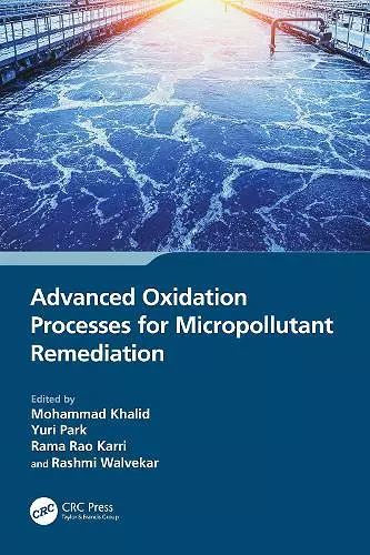Advanced Oxidation Processes for Micropollutant Remediation cover