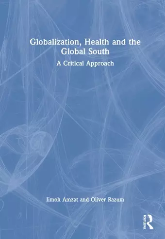 Globalization, Health and the Global South cover