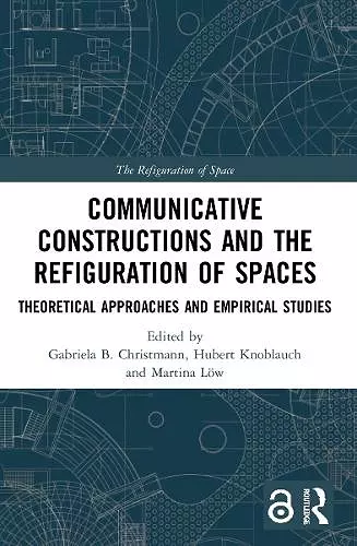 Communicative Constructions and the Refiguration of Spaces cover