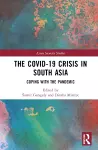 The Covid-19 Crisis in South Asia cover