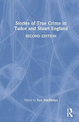 Stories of True Crime in Tudor and Stuart England cover