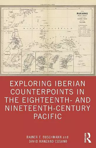 Exploring Iberian Counterpoints in the Eighteenth- and Nineteenth-Century Pacific cover