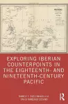 Exploring Iberian Counterpoints in the Eighteenth- and Nineteenth-Century Pacific cover