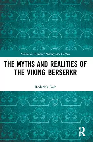 The Myths and Realities of the Viking Berserkr cover