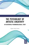 The Psychology of Artistic Creativity cover