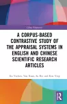 A Corpus-based Contrastive Study of the Appraisal Systems in English and Chinese Scientific Research Articles cover