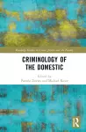 Criminology of the Domestic cover