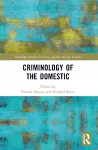 Criminology of the Domestic cover