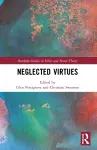 Neglected Virtues cover