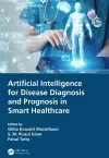 Artificial Intelligence for Disease Diagnosis and Prognosis in Smart Healthcare cover