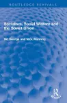 Socialism, Social Welfare and the Soviet Union cover