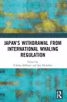 Japan's Withdrawal from International Whaling Regulation cover