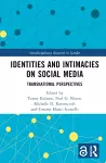 Identities and Intimacies on Social Media cover