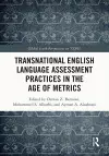 Transnational English Language Assessment Practices in the Age of Metrics cover