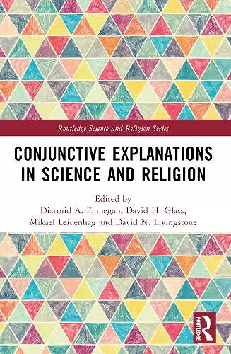 Conjunctive Explanations in Science and Religion cover