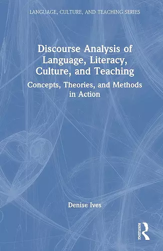 Discourse Analysis of Language, Literacy, Culture, and Teaching cover